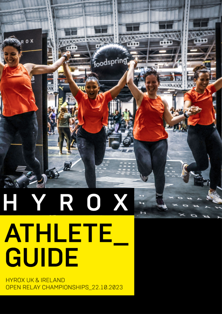 HYROX UK IRELAND OPEN RELAY CHAMPIONSHIPS 2324 ATHLETE GUIDE V1 PAGE 1